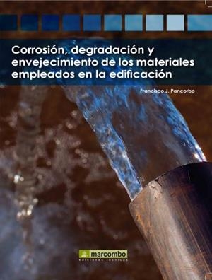 CORROSION DEGRADACION Y ENVEJECIMIENTO DE LOS MATERIALES EMP | 9788426715760 | PANCORBO, FRANCISCO | Llibreria Drac - Llibreria d'Olot | Comprar llibres en català i castellà online