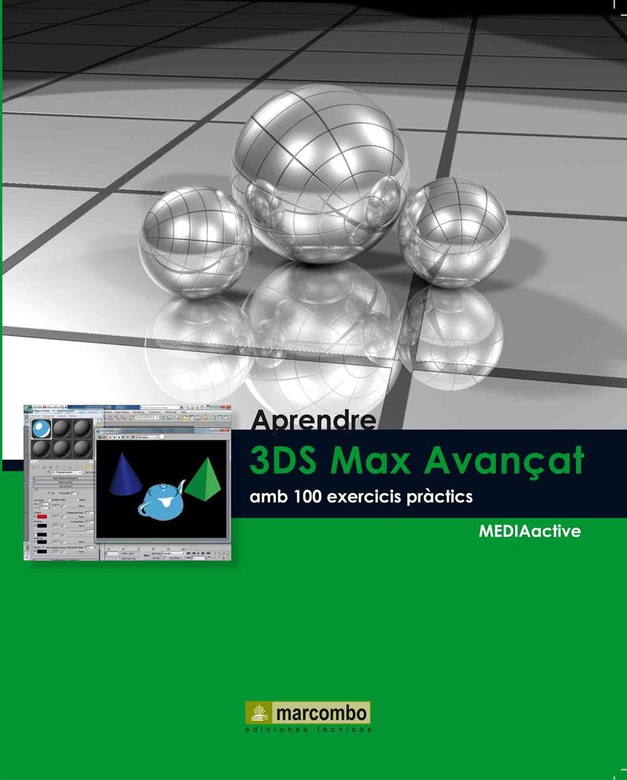 APRENDRE 3DS MAX AVANÇAT AMB 100 EXERCICIS PRACTICS | 9788426716408 | VV.AA. | Llibreria Drac - Llibreria d'Olot | Comprar llibres en català i castellà online