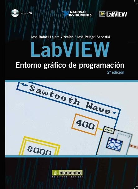 LABVIEW ENTORNO GRAFICO DE PROGRAMACION | 9788426716965 | LAJARA, JOSE RAFAEL;PELEGRI, JOSE | Llibreria Drac - Librería de Olot | Comprar libros en catalán y castellano online