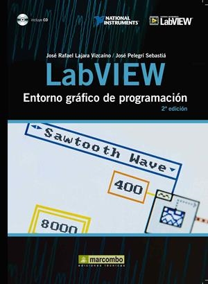 LABVIEW ENTORNO GRAFICO DE PROGRAMACION | 9788426716965 | LAJARA, JOSE RAFAEL;PELEGRI, JOSE | Llibreria Drac - Librería de Olot | Comprar libros en catalán y castellano online