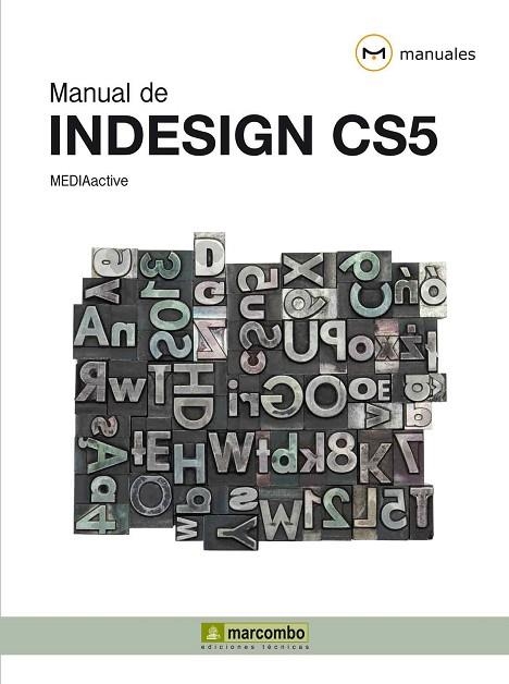 MANUAL DE INDESIGN CS5 | 9788426716972 | VV.AA. | Llibreria Drac - Librería de Olot | Comprar libros en catalán y castellano online