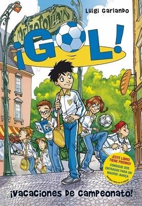 VACACIONES DE CAMPEONATO. GOL 6 | 9788484416746 | GARLANDO, LUIGI | Llibreria Drac - Llibreria d'Olot | Comprar llibres en català i castellà online