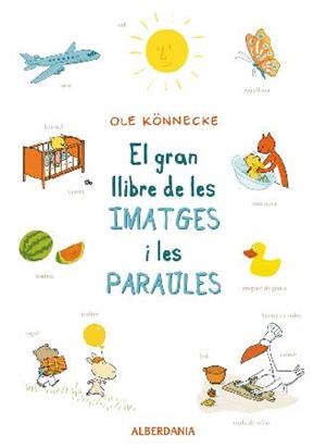 GRAN LLIBRE DE LES IMATGES I LES PARAULES, EL | 9788498682533 | KONNECKE, OLE | Llibreria Drac - Llibreria d'Olot | Comprar llibres en català i castellà online