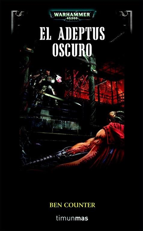 ADEPTUS OSCURO, EL | 9788448044633 | COUNTER, BEN | Llibreria Drac - Librería de Olot | Comprar libros en catalán y castellano online
