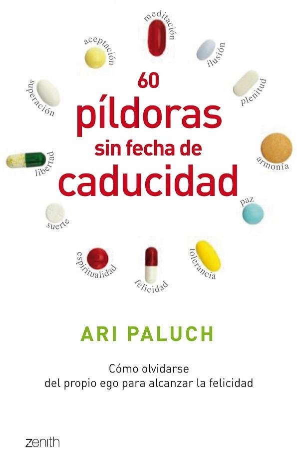 60 PILDORAS SIN FECHA DE CADUCIDAD | 9788408080497 | PALUCH, ARI | Llibreria Drac - Llibreria d'Olot | Comprar llibres en català i castellà online