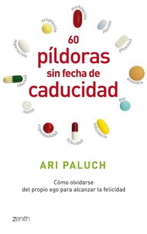 60 PILDORAS SIN FECHA DE CADUCIDAD | 9788408080497 | PALUCH, ARI | Llibreria Drac - Llibreria d'Olot | Comprar llibres en català i castellà online