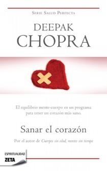 SANAR EL CORAZON | 9788498722451 | CHOPRA, DEEPAK | Llibreria Drac - Librería de Olot | Comprar libros en catalán y castellano online