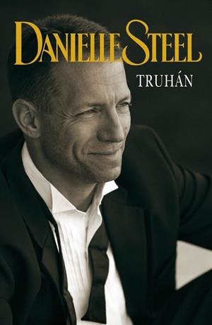 TRUHAN | 9788401383779 | STEEL, DANIELLE | Llibreria Drac - Llibreria d'Olot | Comprar llibres en català i castellà online