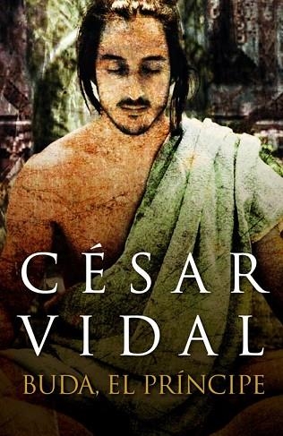 BUDA EL PRINCIPE | 9788401390838 | VIDAL, CESAR | Llibreria Drac - Librería de Olot | Comprar libros en catalán y castellano online
