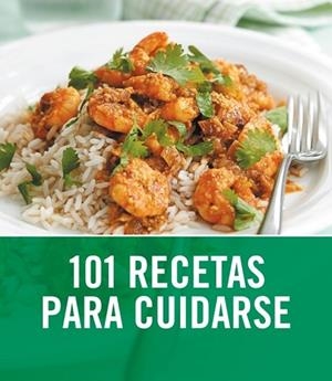 101 RECETAS PARA CUIDARSE | 9788425345982 | VV.AA. | Llibreria Drac - Llibreria d'Olot | Comprar llibres en català i castellà online