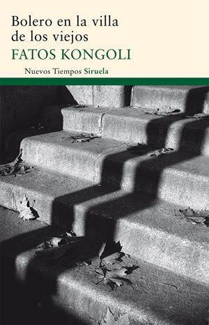 BOLERO EN LA VILLA DE LOS VIEJOS | 9788498415278 | KONGOLI, FATOS | Llibreria Drac - Llibreria d'Olot | Comprar llibres en català i castellà online