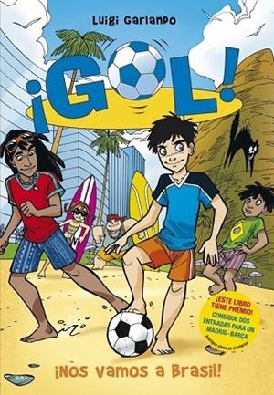 NOS VAMOS A BRASIL. GOL 2 | 9788484415916 | GARLANDO, LUIGI | Llibreria Drac - Llibreria d'Olot | Comprar llibres en català i castellà online