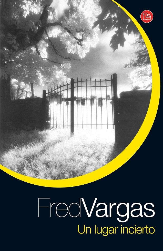 LUGAR INCIERTO, UN | 9788466319782 | VARGAS, FRED | Llibreria Drac - Librería de Olot | Comprar libros en catalán y castellano online