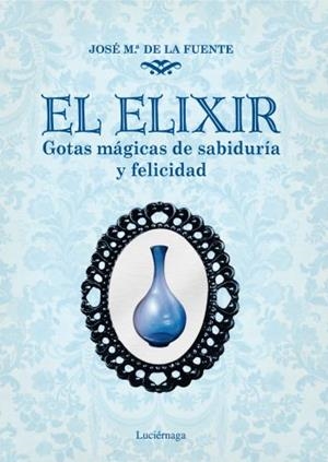 ELIXIR, EL | 9788492545421 | DE LA FUENTE, JOSEP Mª | Llibreria Drac - Llibreria d'Olot | Comprar llibres en català i castellà online
