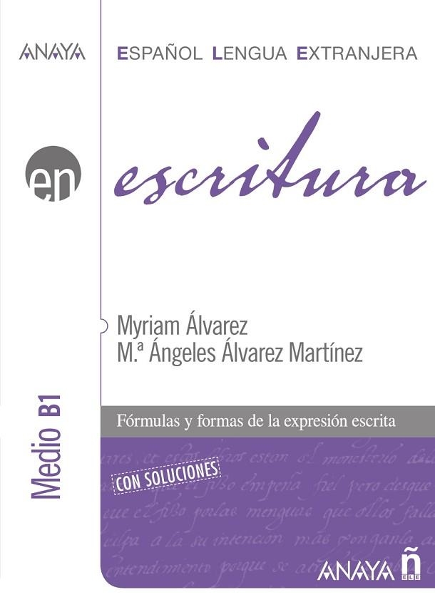 ESCRITURA. NIVEL MEDIO B1 | 9788466783767 | ALVAREZ, MYRIAM | Llibreria Drac - Librería de Olot | Comprar libros en catalán y castellano online