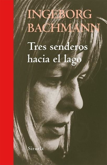 TRES SENDEROS HACIA EL LAGO | 9788498414264 | BACHMANN, INGEBORG | Llibreria Drac - Llibreria d'Olot | Comprar llibres en català i castellà online