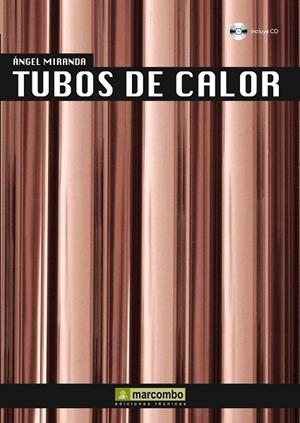 TUBOS DE CALOR | 9788426716798 | MIRANDA, ANGEL | Llibreria Drac - Librería de Olot | Comprar libros en catalán y castellano online