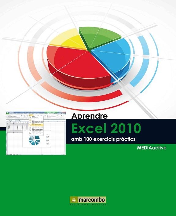 APRENDRE EXCEL 2010 AMB 100 EXERCICIS PRACTICS | 9788426716729 | VV.AA. | Llibreria Drac - Llibreria d'Olot | Comprar llibres en català i castellà online