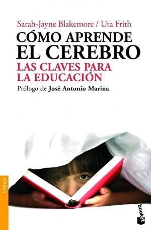 COMO APRENDE EL CEREBRO | 9788434413139 | BLAKEMORE, SARAH-JAYNE | Llibreria Drac - Librería de Olot | Comprar libros en catalán y castellano online