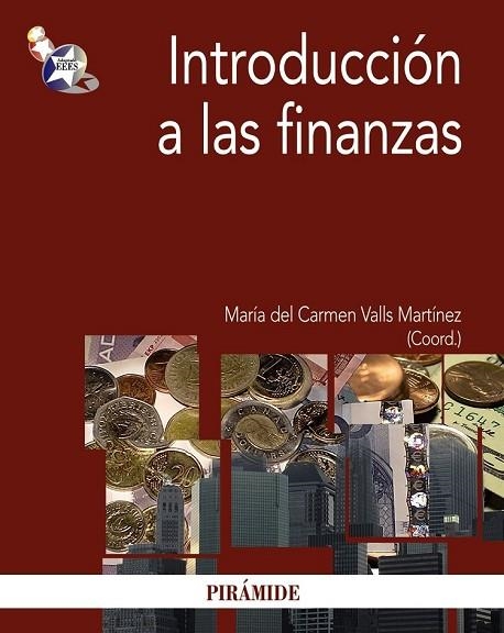 INTRODUCCION A LAS FINANZAS | 9788436824599 | VALLS, MARIA DEL CARMEN | Llibreria Drac - Llibreria d'Olot | Comprar llibres en català i castellà online