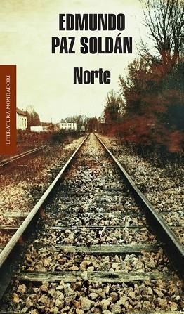 NORTE | 9788439723622 | PAZ SOLDAN, EDMUNDO | Llibreria Drac - Llibreria d'Olot | Comprar llibres en català i castellà online