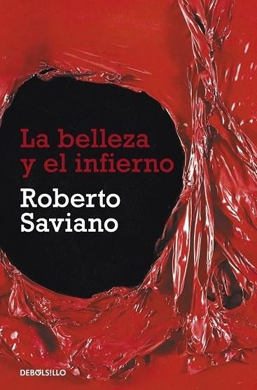 BELLEZA Y EL INFIERNO, LA | 9788499087900 | SAVIANO, ROBERTO | Llibreria Drac - Librería de Olot | Comprar libros en catalán y castellano online