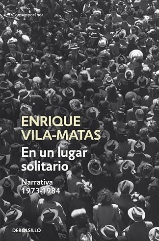 EN UN LUGAR SOLITARIO | 9788499087665 | VILA-MATAS, ENRIQUE | Llibreria Drac - Llibreria d'Olot | Comprar llibres en català i castellà online