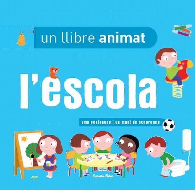 ESCOLA, L'. UN LLIBRE ANIMAT | 9788499327396 | AA.VV. | Llibreria Drac - Librería de Olot | Comprar libros en catalán y castellano online