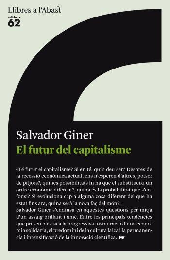 FUTUR DEL CAPITALISME, EL | 9788429767520 | GINER, SALVADOR | Llibreria Drac - Librería de Olot | Comprar libros en catalán y castellano online