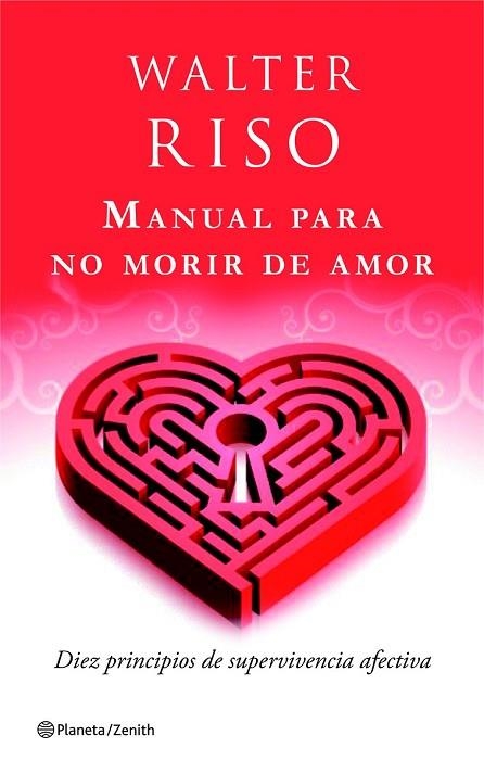 MANUAL PARA NO MORIR DE AMOR | 9788408080480 | RISO, WALTER | Llibreria Drac - Librería de Olot | Comprar libros en catalán y castellano online