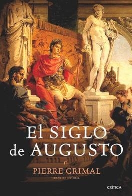 SIGLO DE AUGUSTO, EL | 9788498921915 | GRIMAL, PIERRE | Llibreria Drac - Librería de Olot | Comprar libros en catalán y castellano online