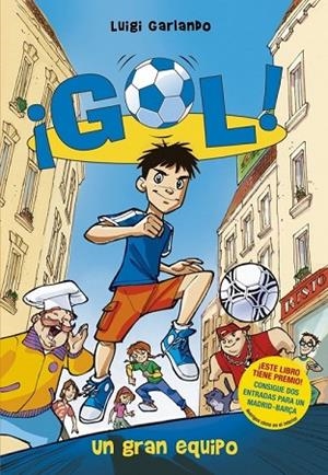 GRAN EQUIPO, UN. GOL 1 | 9788484415909 | GARLANDO, LUIGI | Llibreria Drac - Llibreria d'Olot | Comprar llibres en català i castellà online