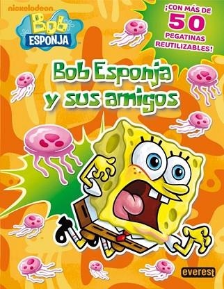 BOB ESPONJA Y SUS AMIGOS | 9788444166995 | VV.AA. | Llibreria Drac - Llibreria d'Olot | Comprar llibres en català i castellà online