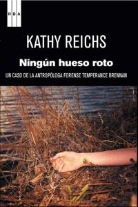 NINGUN HUESO ROTO | 9788498679519 | REICHS, KATHY | Llibreria Drac - Librería de Olot | Comprar libros en catalán y castellano online