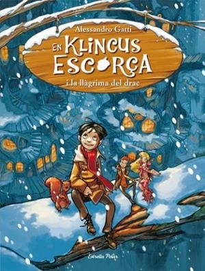 EN KLINCUS ESCORÇA I LA LLAGRIMA DEL DRAC Nº 1 | 9788499323596 | GATTI, ALESSANDRO | Llibreria Drac - Llibreria d'Olot | Comprar llibres en català i castellà online