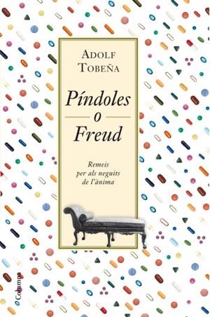 PINDOLES O FREUD | 9788466413701 | TOBEÑA, ADOLF | Llibreria Drac - Librería de Olot | Comprar libros en catalán y castellano online