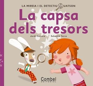 CAPSA DELS TRESORS, LA | 9788498255676 | CERVERA, JORDI;SERRA, SEBASTIA | Llibreria Drac - Llibreria d'Olot | Comprar llibres en català i castellà online