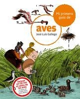 MI PRIMERA GUIA DE AVES | 9788424633738 | GALLEGO, JOSE LUIS | Llibreria Drac - Librería de Olot | Comprar libros en catalán y castellano online