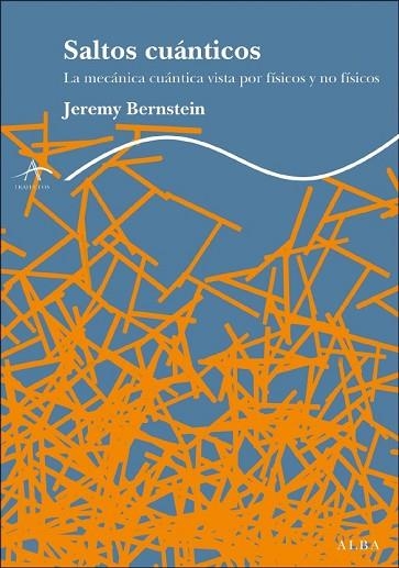 SALTOS CUANTICOS | 9788484285090 | BERNSTEIN, JEREMY | Llibreria Drac - Librería de Olot | Comprar libros en catalán y castellano online
