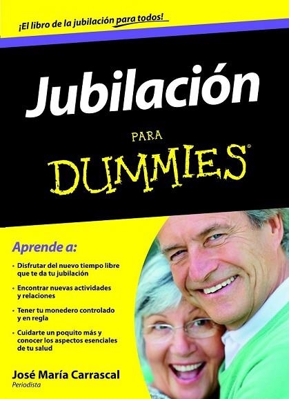 JUBILACION PARA DUMMIES | 9788432920974 | CARRASCAL, JOSE MARIA | Llibreria Drac - Librería de Olot | Comprar libros en catalán y castellano online