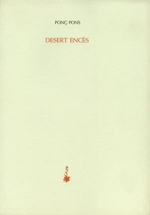 DESERT ENCES | 9788477274988 | PONS, PONÇ | Llibreria Drac - Librería de Olot | Comprar libros en catalán y castellano online