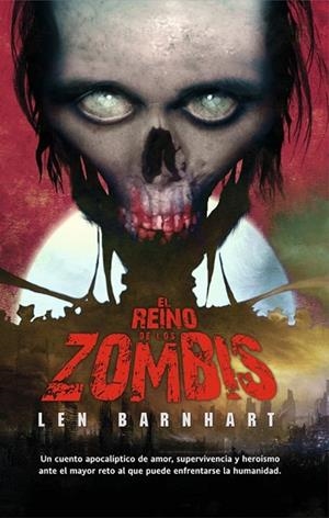 REINO DE LOS ZOMBIS, EL | 9788498006599 | BARNHART, LEN | Llibreria Drac - Librería de Olot | Comprar libros en catalán y castellano online