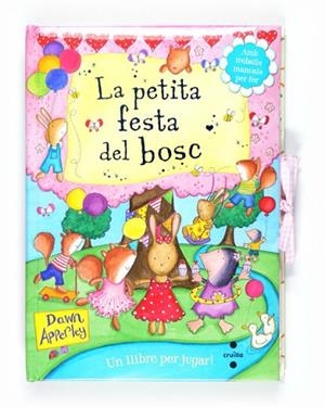 PETITA FESTA DEL BOSC, LA | 9788466127035 | APPERLEY, DAWN | Llibreria Drac - Librería de Olot | Comprar libros en catalán y castellano online