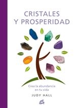 CRISTALES Y PROSPERIDAD | 9788484453185 | HALL, JUDY | Llibreria Drac - Librería de Olot | Comprar libros en catalán y castellano online