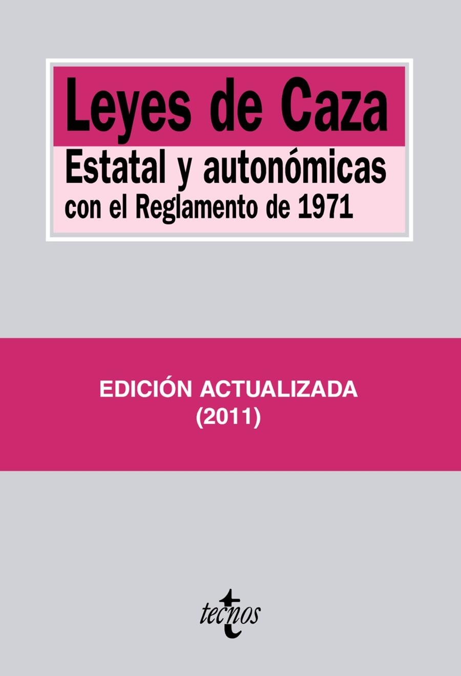 LEYES DE CAZA ESTATAL Y AUTONOMICAS 2011 | 9788430953004 | VV.AA. | Llibreria Drac - Librería de Olot | Comprar libros en catalán y castellano online