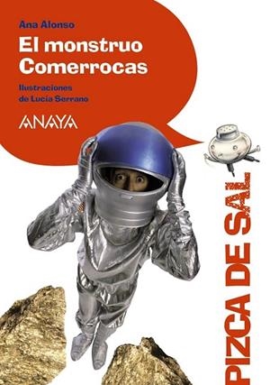 MONSTRUO COMERROCAS, EL | 9788466795036 | ALONSO, ANA | Llibreria Drac - Librería de Olot | Comprar libros en catalán y castellano online
