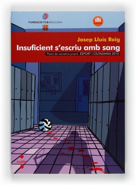 INSUFICIENT S'ESCRIU AMB SANG | 9788466128858 | ROIG, JOSEP LLUÍS | Llibreria Drac - Librería de Olot | Comprar libros en catalán y castellano online