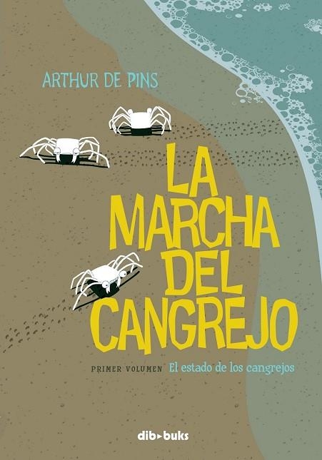 MARCHA DEL CANGREJO Nº1, LA: EL ESTADO DE LOS CANGREJOS | 9788492902408 | PINS, ARTHUR DE | Llibreria Drac - Llibreria d'Olot | Comprar llibres en català i castellà online