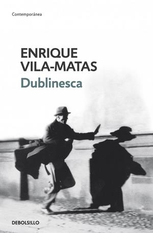 DUBLINESCA | 9788499088884 | VILA-MATAS, ENRIQUE | Llibreria Drac - Llibreria d'Olot | Comprar llibres en català i castellà online