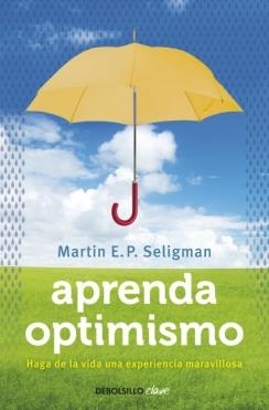 APRENDA OPTIMISMO | 9788499087979 | SELIGMAN, MARTIN E. P. | Llibreria Drac - Librería de Olot | Comprar libros en catalán y castellano online